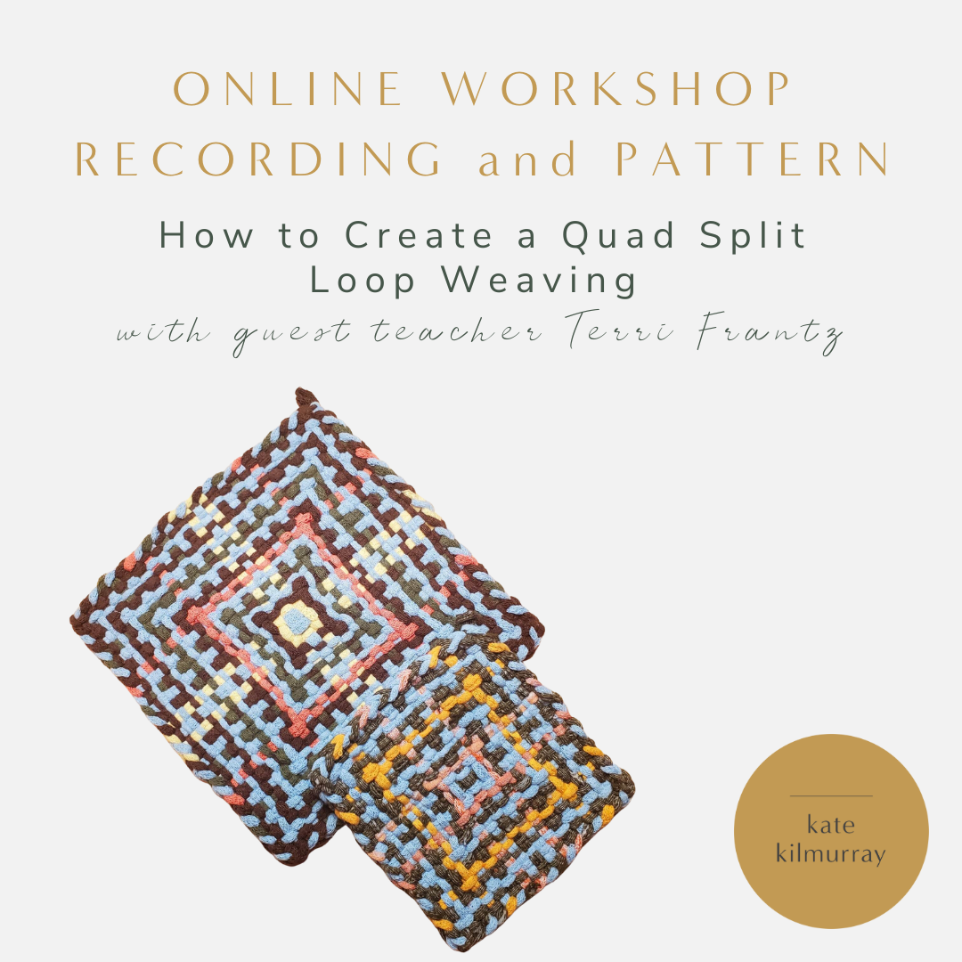 Workshop Recording and Pattern - How to Create a Quad Split Loop Weaving - with Terri Frantz