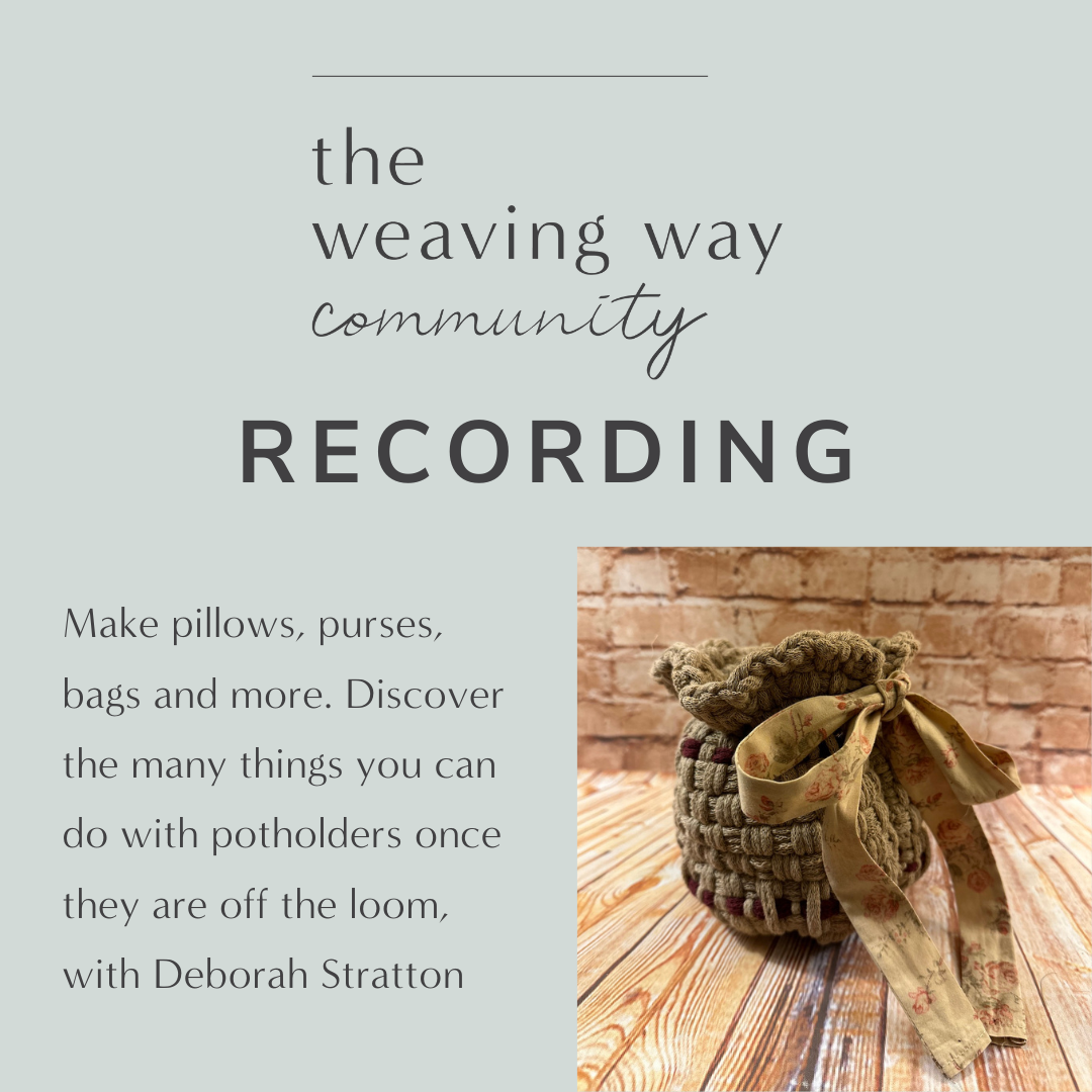 WWC Recording - Discover the many things you can make with potholders once they are off the loom with Deborah Stratton