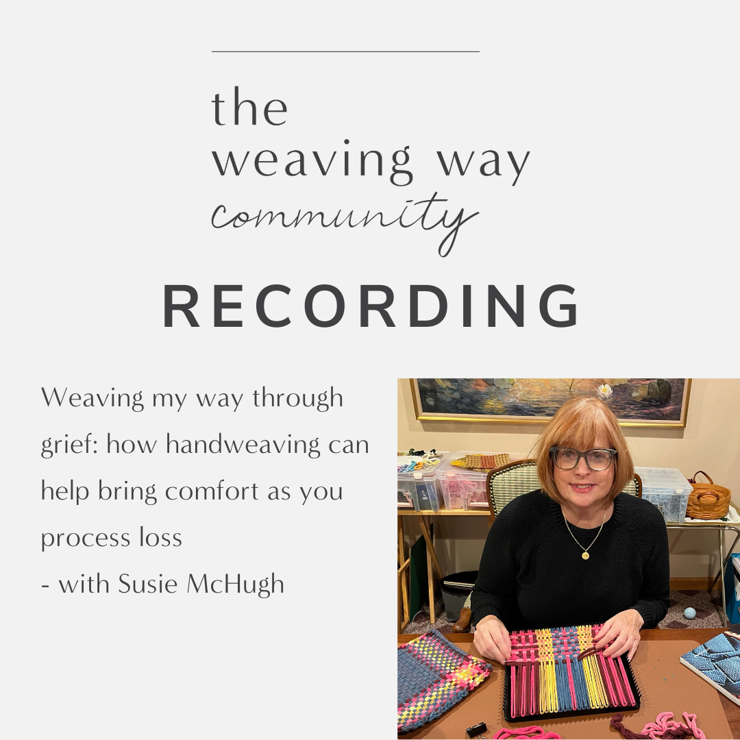 WWC Recording - Weaving my way through grief - with Susie McHugh